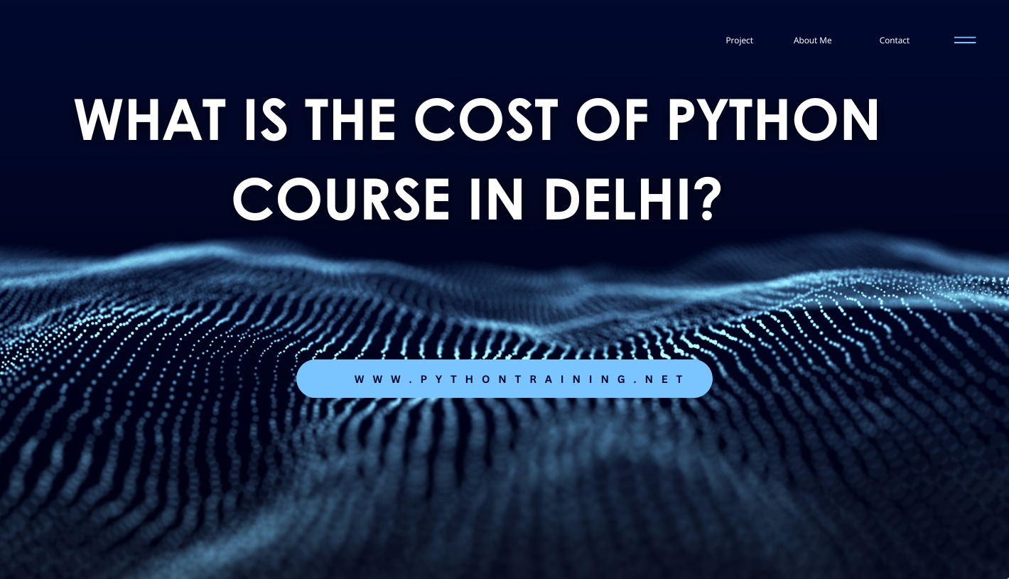 What is the Cost of Python Course in Delhi?